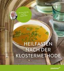 Petra Altmann: Heilfasten nach der Klostermethode, Buch