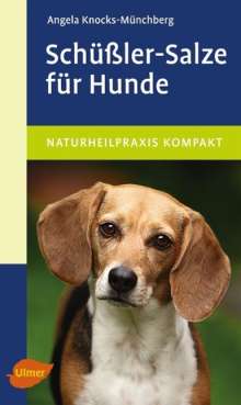 Angela Knocks-Münchberg: Schüßler-Salze für Hunde, Buch
