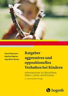 Franz Petermann: Ratgeber aggressives und oppositionelles Verhalten bei Kindern, Buch