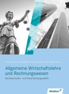 Lutz Sölter: Rechtsanwalts- und Notarfachangestellte. Allgemeine Wirtschaftslehre mit Rechnungswesen: Schülerband, Buch