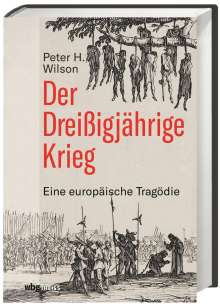 Peter H. Wilson: Der Dreißigjährige Krieg, Buch