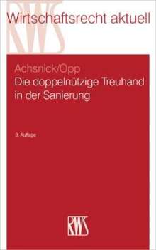 Jan Achsnick: Die doppelnützige Treuhand in der Sanierung, Buch