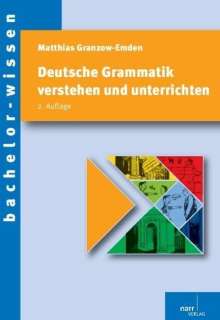 Matthias Granzow-Emden: Deutsche Grammatik verstehen und unterrichten, Buch