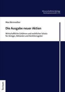 Max Bärnreuther: Die Ausgabe neuer Aktien, Buch