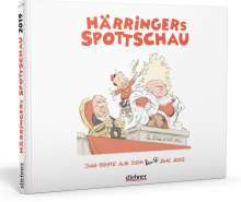 Christoph Härringer: Härringers Spottschau, Buch