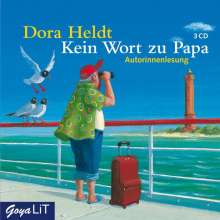 Dora Heldt: Kein Wort zu Papa, 3 CDs
