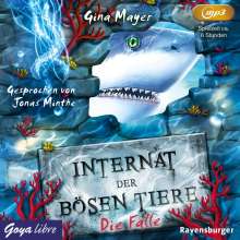 Gina Mayer: Internat der bösen Tiere (02) Die Falle, MP3-CD