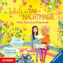 Gina Mayer: Die Schule für Tag- und Nachtmagie. Mathe, Deutsch und Wolkenkunde, CD
