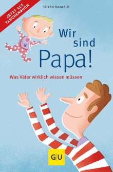 Stefan Maiwald: Wir sind Papa!, Buch