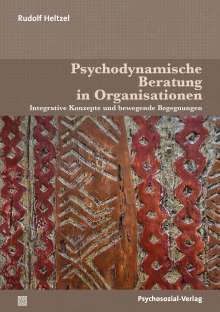 Rudolf Heltzel: Psychodynamische Beratung in Organisationen, Buch