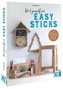 Ina Mielkau: Do it yourself mit Easy Sticks, Buch
