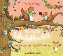 Kallie George: Das kleine Waldhotel - Ein Blütenfest für Mona Maus, 2 CDs