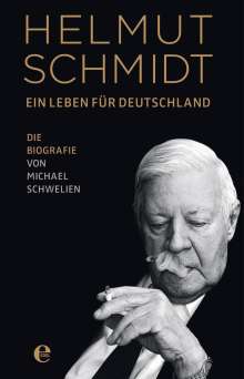 Michael Schwelien: Helmut Schmidt - Ein Leben für Deutschland, Buch