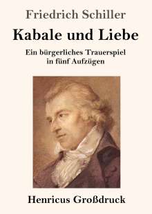 Friedrich Schiller: Kabale und Liebe (Großdruck), Buch