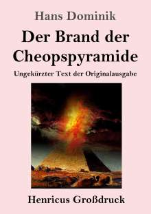Hans Dominik: Der Brand der Cheopspyramide (Großdruck), Buch