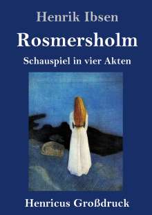 Henrik Ibsen: Rosmersholm (Großdruck), Buch