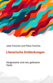 Joke Frerichs: Literarische Entdeckungen, Buch