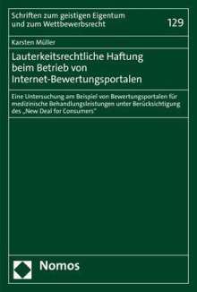 Karsten Müller: Lauterkeitsrechtliche Haftung beim Betrieb von Internet-Bewertungsportalen, Buch