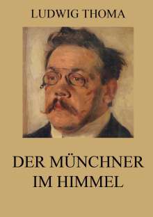 Ludwig Thoma: Der Münchner im Himmel, Buch