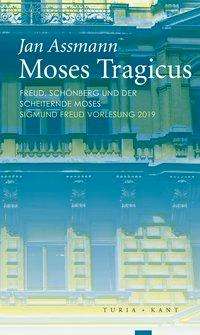 Jan Assmann: Moses Tragicus, Buch