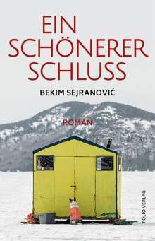 Bekim Sejranovic: Ein schönerer Schluss, Buch