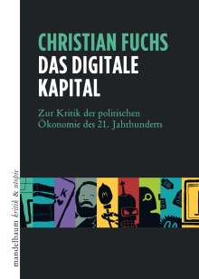 Christian Fuchs: Das digitale Kapital, Buch