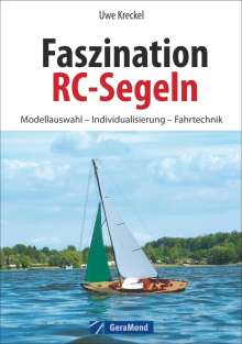 Uwe Kreckel: Faszination RC-Segeln, Buch