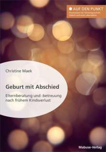 Christine Maek: Geburt mit Abschied, Buch