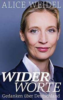Alice Weidel: Widerworte: Gedanken über Deutschland, Buch