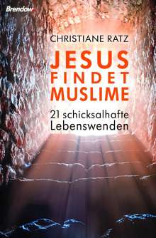 Christiane Ratz: Jesus findet Muslime, Buch