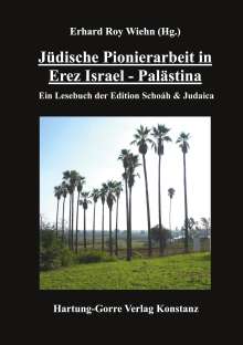 Jüdische Pionierarbeit in Erez Israel - Palästina, Buch
