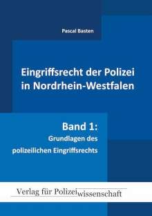 Pascal Basten: Eingriffsrecht der Polizei 01 (NRW), Buch