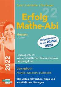 Sabine Euler: Erfolg im Mathe-Abi 2022 Hessen Leistungskurs Prüfungsteil 2: Wissenschaftlicher Taschenrechner, Buch