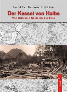 Gerd-Ulrich Herrmann: "Der Kessel von Halbe", Buch