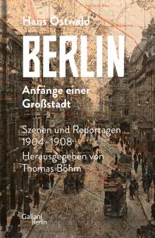 Hans Ostwald: Berlin - Anfänge einer Großstadt, Buch