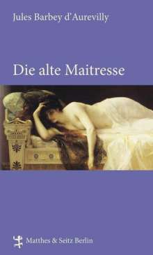 Jules Barbey d'Aurevilly: Die alte Maitresse, Buch