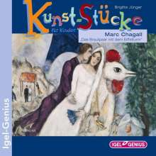Brigitte Jünger: Kunst-Stücke für Kinder. Marc Chagall - Das Brautpaar mit dem Eiffelturm, CD