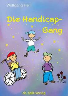 Wolfgang Hell: Die Handicap-Gang, Buch