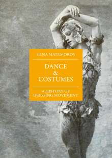 Elna Matamoros: Dance and Costumes, Buch