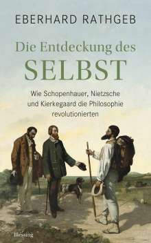 Eberhard Rathgeb: Die Entdeckung des Selbst, Buch