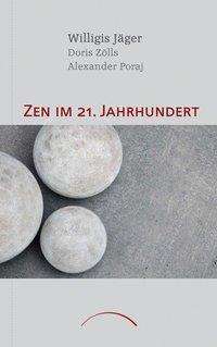 Willigis Jäger: Zen im 21. Jahrhundert, Buch