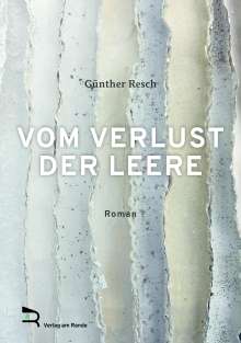 Günther Resch: Vom Verlust Der Leere, Buch