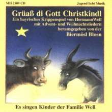 Hermann Well:Grüaß di Gott Christkindl, CD