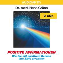 Hans Grünn: Positive Affirmationen. 2 CDs, CD