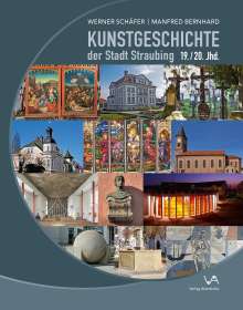 Werner Schäfer: Kunstgeschichte der Stadt Straubing, Buch