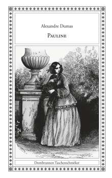 Alexandre Dumas: Pauline, Buch