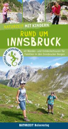 Verena Wagner: Naturzeit mit Kindern: Rund um Innsbruck, Buch