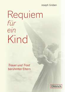 Joseph Groben: Requiem für ein Kind, Buch