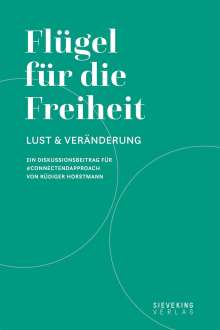 Rüdiger Horstmann: Flügel für die Freiheit, Buch