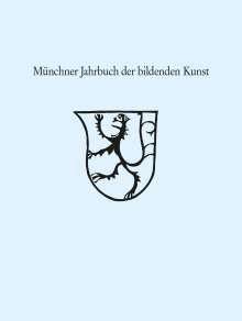 Berthold Kress: Münchner Jahrbuch der bildenden Kunst 2019 / Band 70, Buch